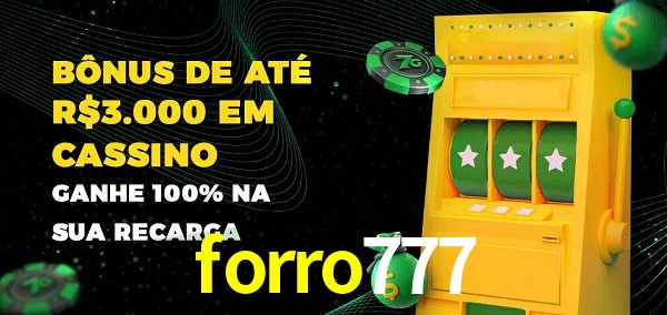 forro777 melhor bônus de depósito